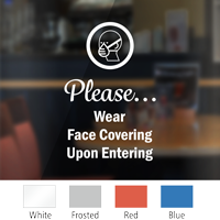 Please Wear Face Covering Upon Entering Face Covering Die Cut Decal