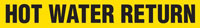 Hot Water Return (Yellow) Pipe Marker