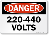 220 To 440 Volts OSHA Danger Sign