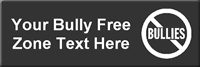 Bully Free Zone Symbol Sign