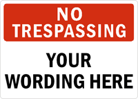 NO TRESPASSING Sign