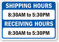 Custom Shipping Hours and Receiving Hours Sign