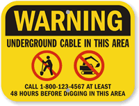 Custom Underground Cable No Digging Warning Sign