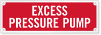 Excess Pressure Pump Fire Sprinkler Sign