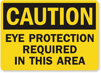 Eye Protection Require Caution Sign