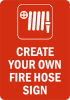 Custom FIRE HOSE Sign