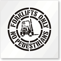 Forklift Only No Pedestrians Stencil