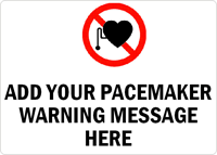 PACEMAKER WARNING Sign