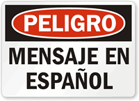 Custom Spanish Danger Sign