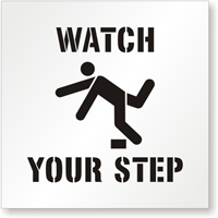 Watch Your Step Warning Stencil