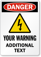Personalized Danger, Warning Additional Text Sign