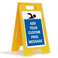 Add Your Pool Message Custom Standing Floor Sign