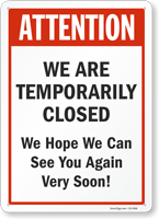 Attention We Are Temporarily Closed Retail Service Sign