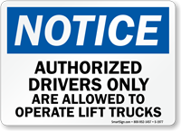 Notice Authorized Drivers Only Sign