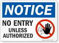 Notice Entry Unless Authorized Sign