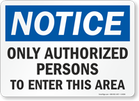 Authorized Personnel Allowed Sign