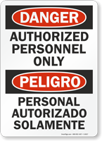 Danger Peligro Authorized Personnel Only Sign