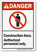 Construction Area Authorized Personnel ANSI Danger Sign