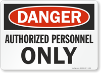 Danger Authorized Personnel Sign