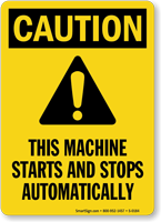 Caution: Machine Starts and Stops Automatically Sign