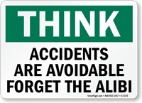 Think Accidents are Avoidable Sign