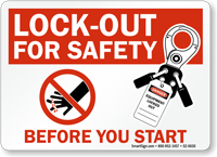 Lock Out For Safety Before You Start Sign