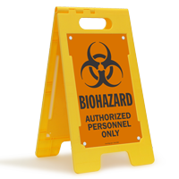 Biohazard Authorized Personnel Only Floor Standing Sign