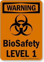 Biosafety Level 1 OSHA Biohazard Warning Sign