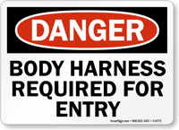 Danger: Body Harness Required For Entry
