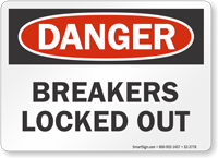 Breakers Locked Out OSHA Danger Sign