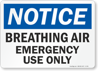 Notice: Breathing Air Emergency Use Only
