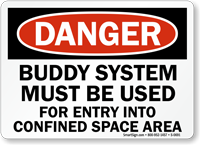 Danger Buddy System Confined Space Sign