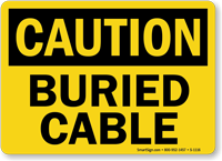 OSHA Caution Buried Cable Sign