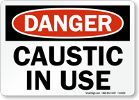 Danger: Caustic In Use