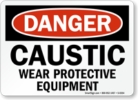 Danger Caustic Protective Equipment Sign