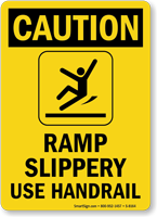 Caution Ramp Slippery Handrail Sign