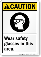 Caution Wear Safety Glasses Sign