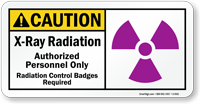 X-Ray Radiation, Authorized Personnel Only Sign