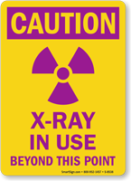 Caution: X-Ray In Use Beyond This Point Sign