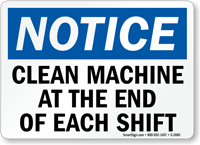 Clean Machine End Of Each Shift Sign