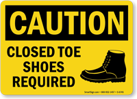 Closed Toe Shoes Required OSHA Caution Sign