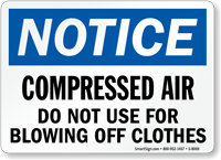 Compressed Air Do Not Use Blowing Clothes Sign