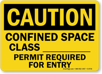 Caution Confined Space Required Entry Sign