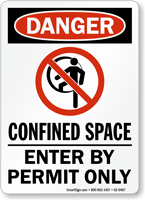 Confined Space Enter By Permit Only Danger Sign