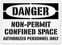 Danger: Non-Permit Confined Space Authorized Personnel Only Sign