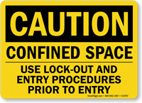 Confined Space Use Lock-Out Procedures Sign