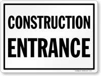 Construction Entrance Safety Sign