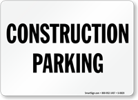 Construction Parking Sign