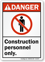 Construction Personnel Only ANSI Danger Sign With Graphic