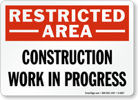 Restricted Area Construction Work Sign